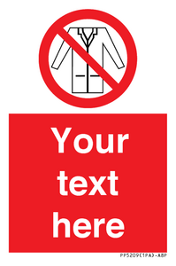 Custom No Lab Coats Sign